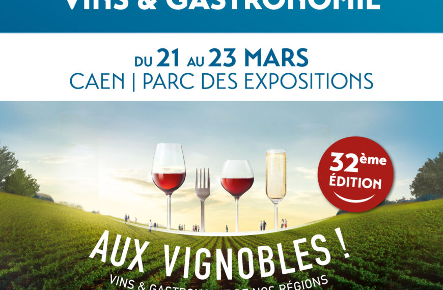 Aux Vignobles, le salon des vins et de la gastronomie de Caen du 21 au 23 mars 2025